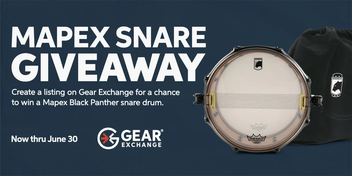 Mapex Snare Giveaway: Create a listing on Gear Exchange for a chance to win a Mapex Black Panther snare drum. Now thru June 30.