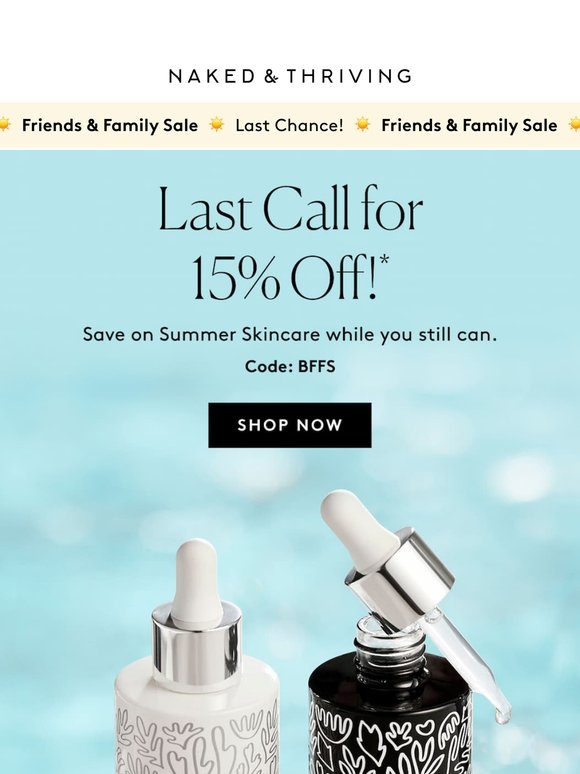 ⏰ ENDS TONIGHT: 15% OFF at the Friends & Family Sale