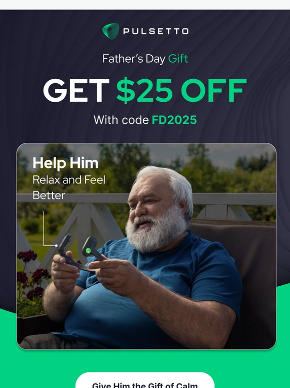 Father’s Day Gift – Get $25 Off