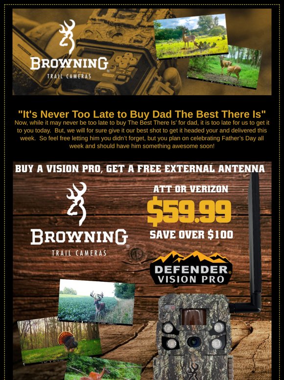 It's Never Too Late to Buy Dad The Best There Is - Father's Day Blowout Sale from Browning Trail Cameras