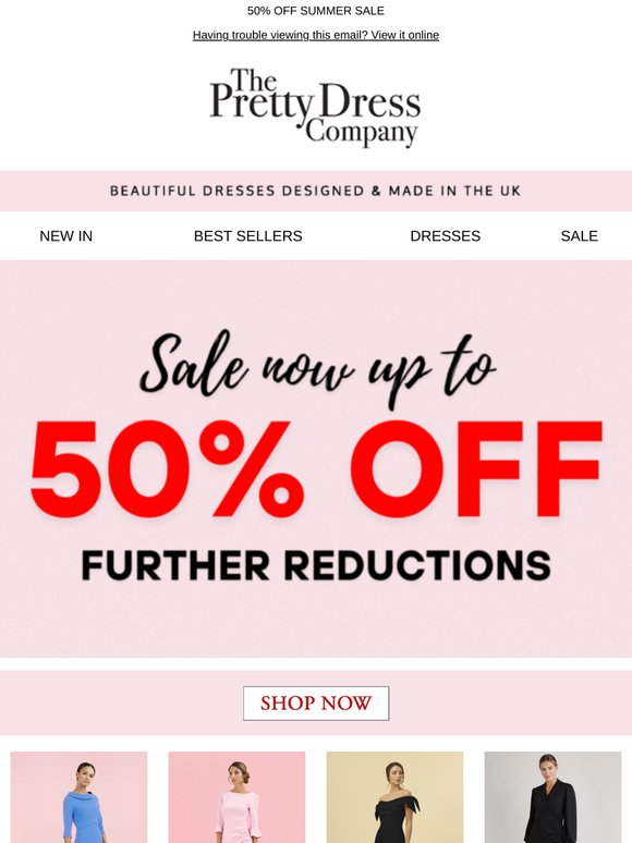 Sale now up to 50% off and further reductions