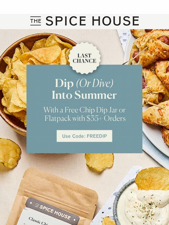 Last Chance for FREE Chip Dip!