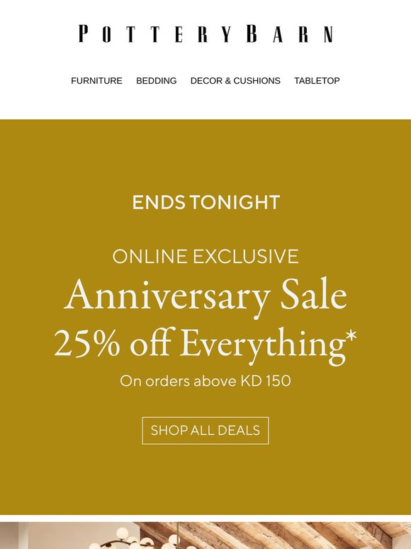 25% Off E-V-E-R-Y-T-H-I-N-G! Ends TONIGHT!