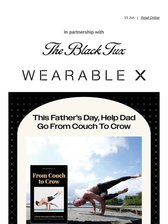 This Father’s Day, Help Dad Go From Couch To Crow