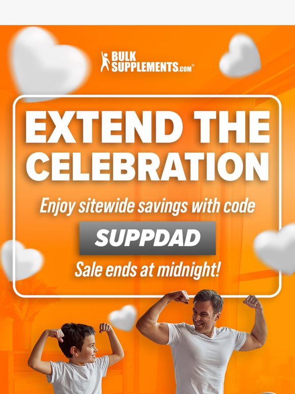 You Asked, We Listened — Sale Extended