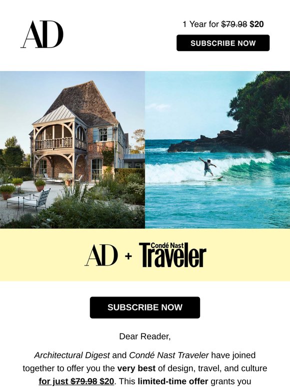 Limited Time Offer: Get both Architectural Digest & Condé Nast Traveler for just $20!