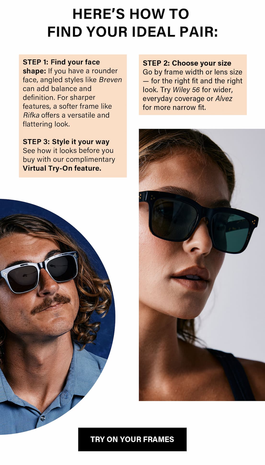 We have everything you need to find the perfect frames for your face shape