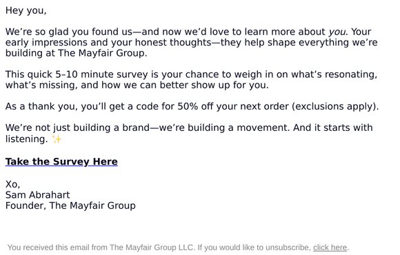 Help us make Mayfair better (plus, 50% off your order) 💭