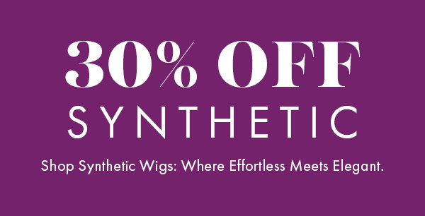 30% OFF Synthetic Wigs
