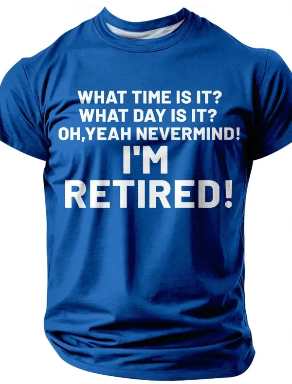 Image of Men's I'm Retired. Funny Slogan Cotton Short-Sleeved T-shirt