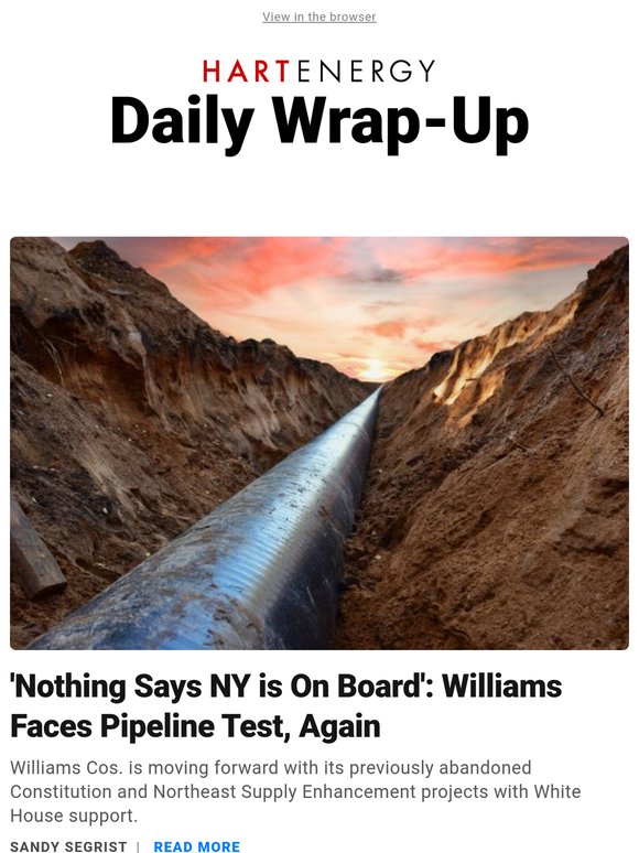 Daily Wrap-Up: ‘Nothing Says NY is On Board’: Williams Faces Pipeline Test, Again; Chevron Enters US Lithium via Smackover Deals
