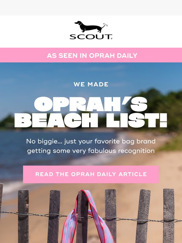 Oprah’s beach pick? It’s SCOUT, baby! 🤩