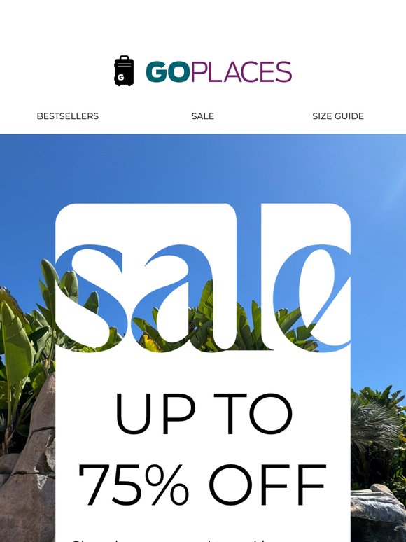 Go Places Summer Sale | Up to 75% 🌞