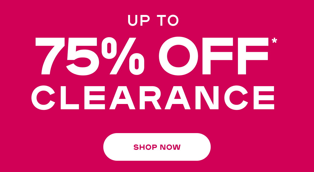 Super Sparkle Sale - Up to 75% Clearance - Shop Now - Exclusions Apply