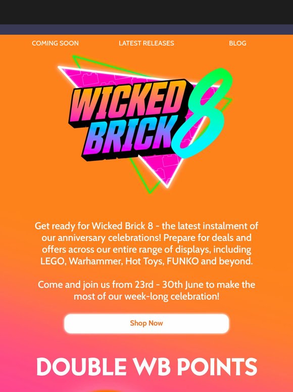 Wicked Brick 8 is coming - Save 15% Off EVERYTHING! 🎉