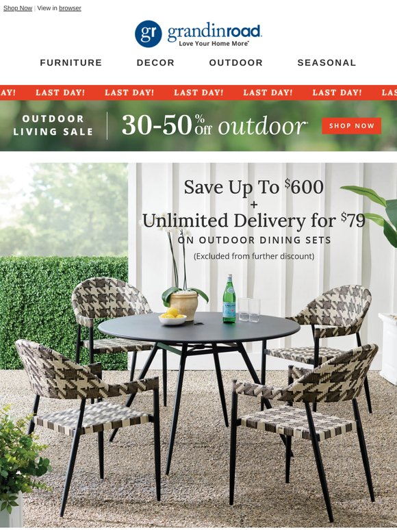THIS IS IT! 30-50% off Outdoor ends tonight