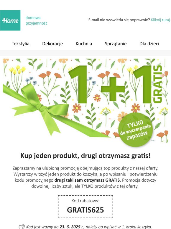Promocja 1 + 1 GRATIS właśnie się rozpoczyna! Kupuj swoje ulubione produkty po okazyjnych cenach.