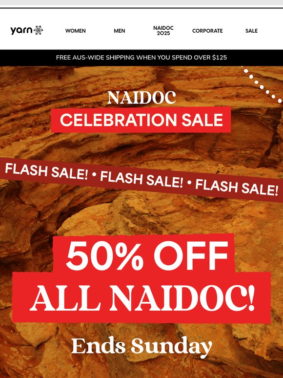 50% OFF ALL NAIDOC IS LIVE ⏰