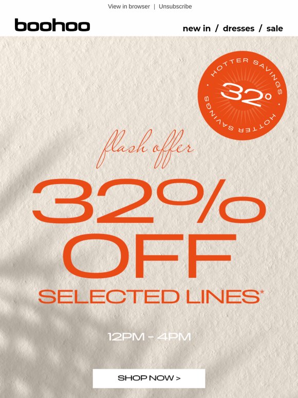 32% off selected lines! 🌞