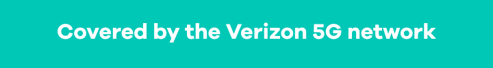 Covered by the Verizon 5G network