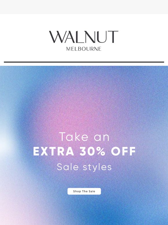 Don't miss an EXTRA 30% OFF SALE STYLES!