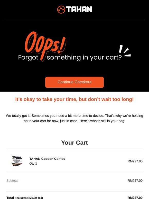 , your cart’s still waiting for you!