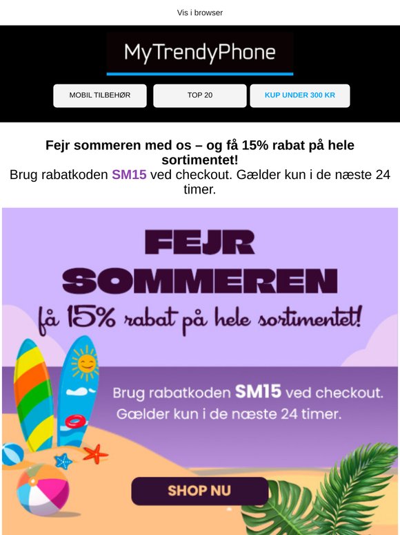 Fejr sommeren – få 15% rabat på alt kun i dag!