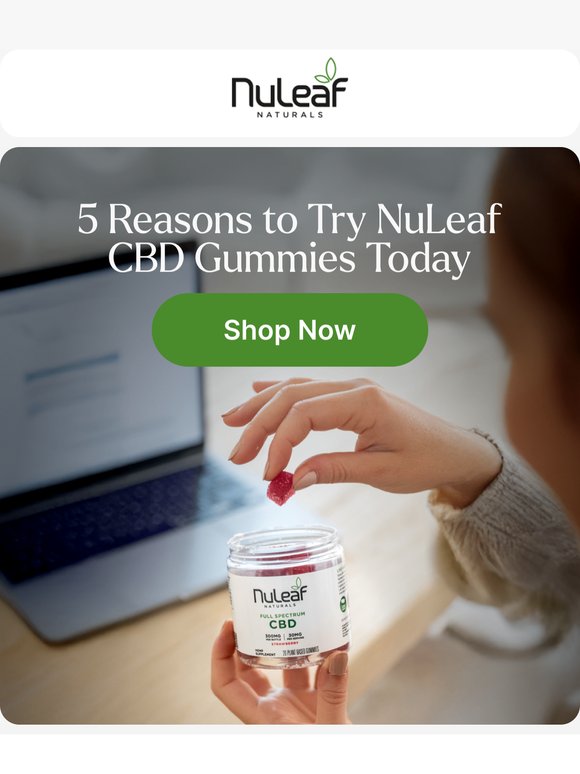 5 Reasons to Try NuLeaf CBD Gummies Today 🍬