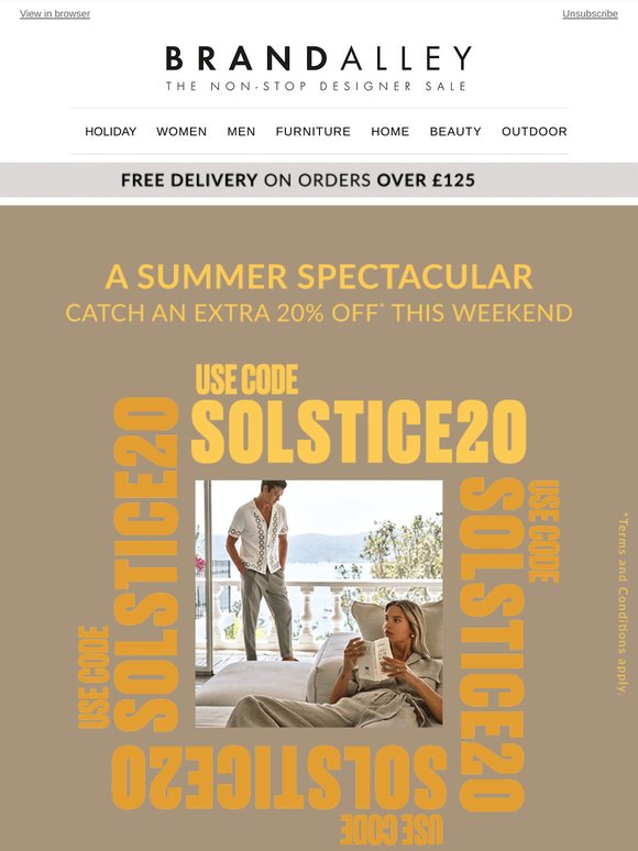 A Summer Spectacular - Catch an extra 20% off* this weekend!