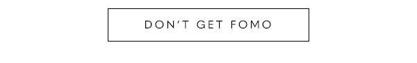 Don't Get Fomo