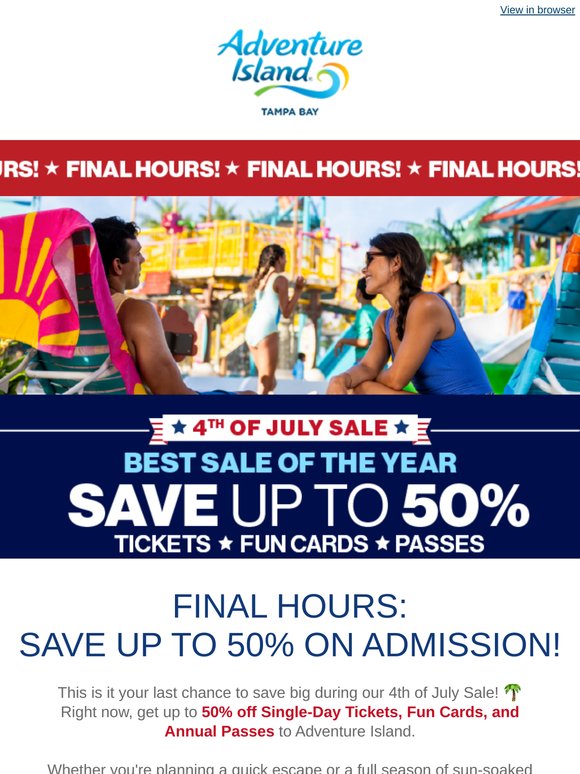 🎇 FINAL HOURS: Save up to 50% on Tickets, Fun Cards, & Passes!