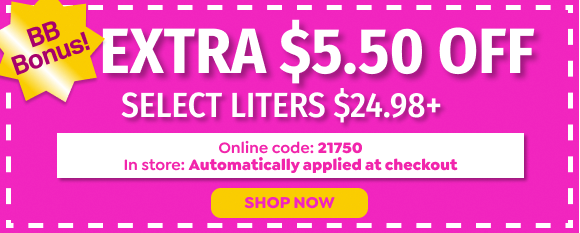 EXTRA $5.50 OFF SELECT LITERS $24.98+