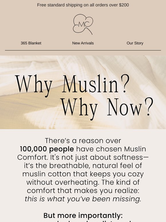 Why Now? Why Muslin? Here's the Truth...