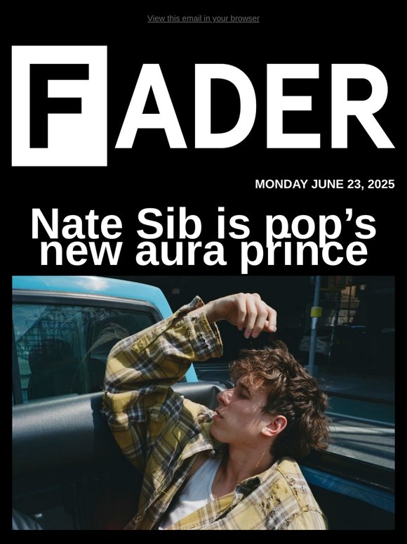 Nate Sib is pop’s new aura prince and more