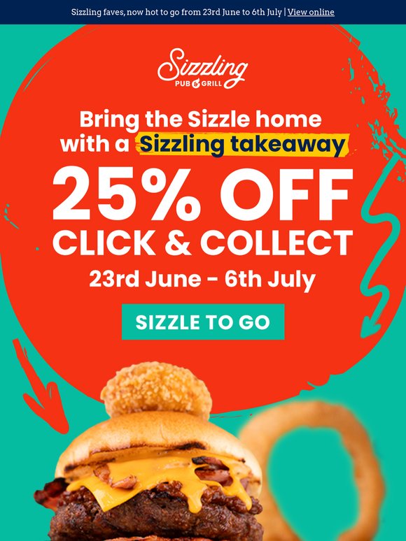Bring the Sizzle home with 25% off takeaways 🔥