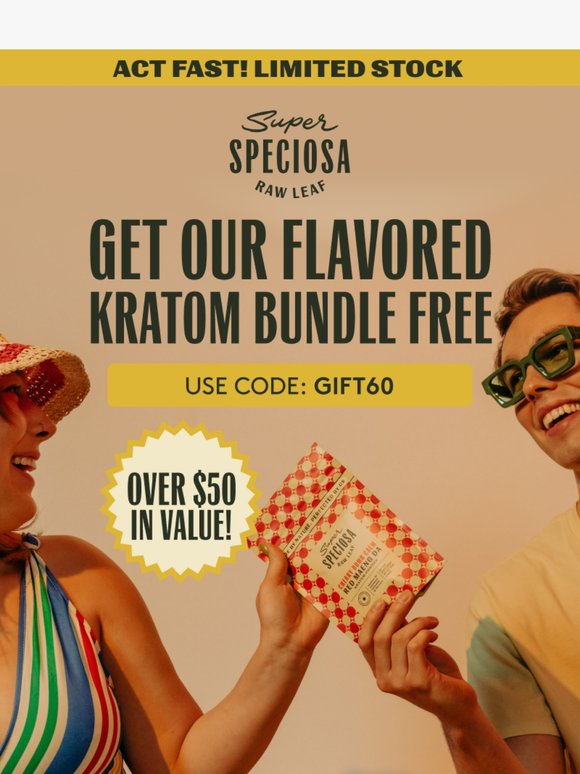 Get our flavored kratom bundle 🥭🍒🍫