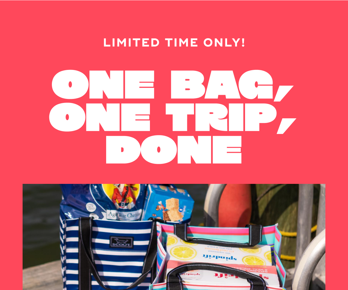 LIMITED TIME ONLY! One Bag, One Trip, Done