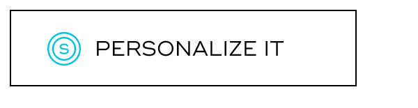 PERSONALIZE IT