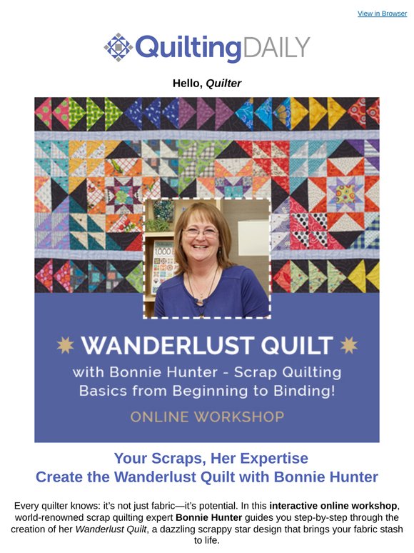 Last Day To Register - Wanderlust Quilt Workshop