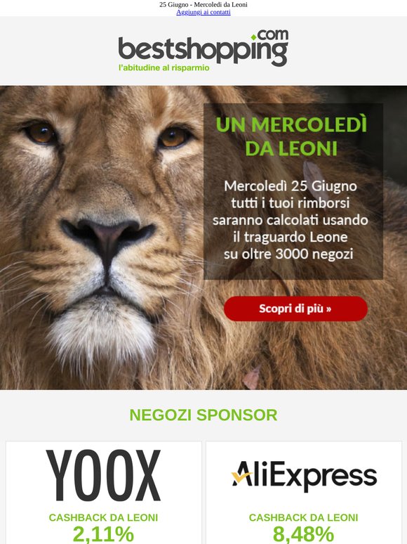 Domani 25 Giugno è il Mercoledì da Leoni - Ricevi il massimo cashback sui nostri negozi