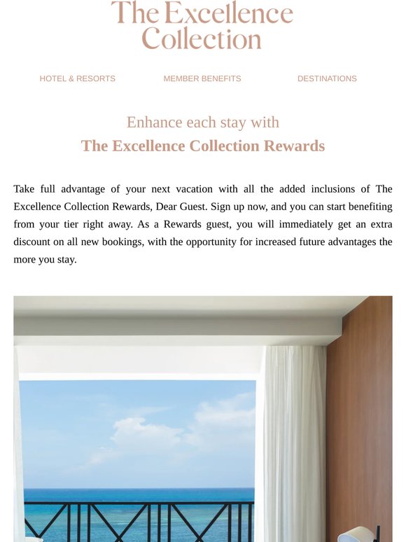 Join The Excellence Collection Rewards today, Dear Guest!