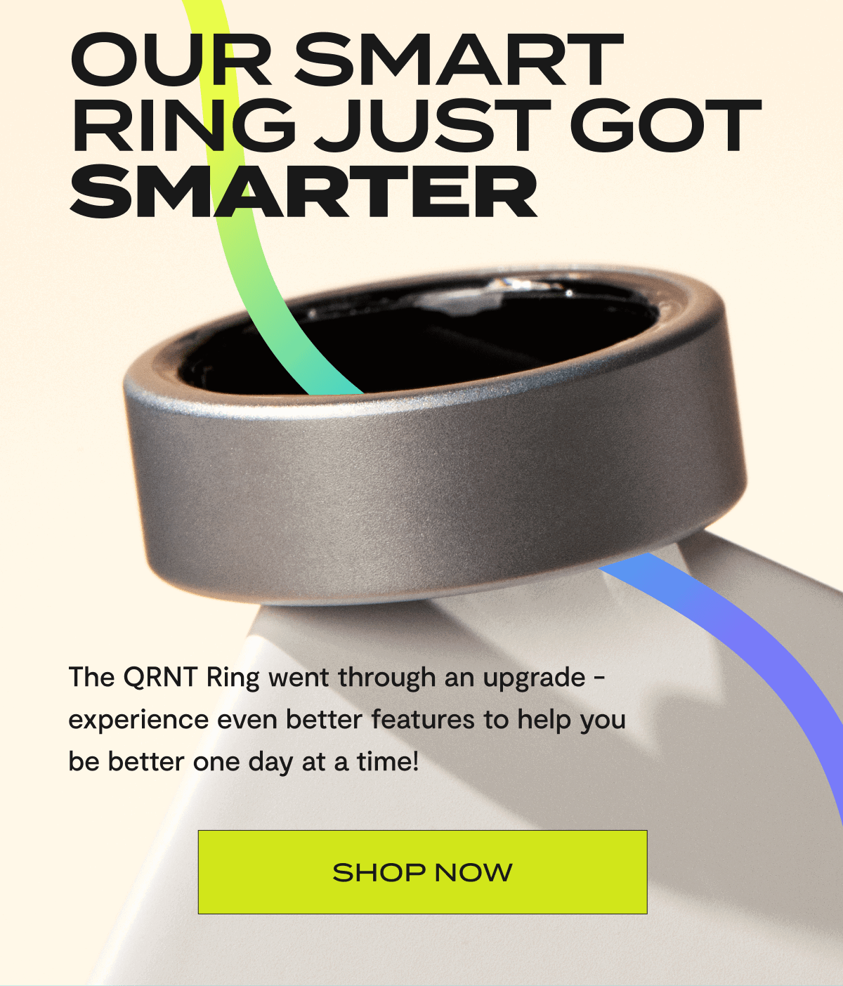 Our smart ring just got smarter | The QRNT Ring went through an upgrade - experience even better features to help you be better one day at a time! | Shop now