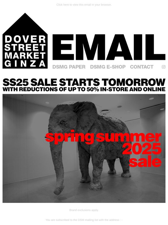 SS25 Sale starts tomorrow at Dover Street Market Ginza and on the DSMG E-SHOP