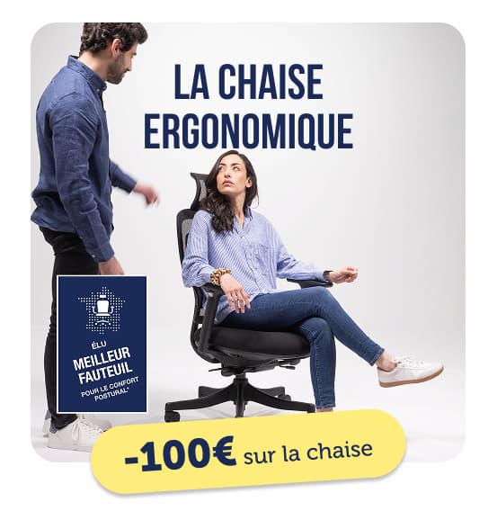La chaise ergonomique