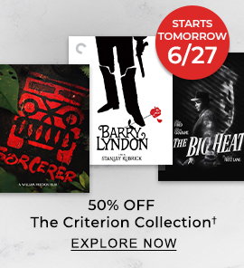 STARTS TOMORROW, 6/27 50% OFF THE CRITERION COLLECTION† | EXPLORE NOW