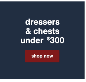 Dressers & Chests under $300