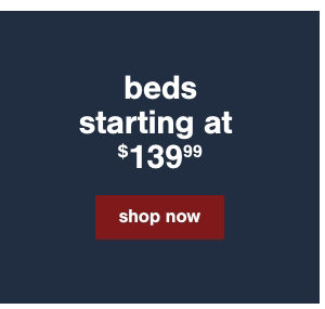 Beds Starting at $139.99