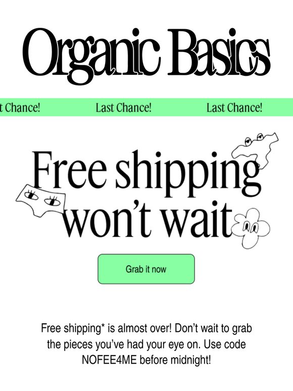 Your Exclusive Free Shipping? Gone Soon!