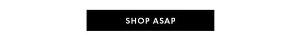 SHOP ASAP