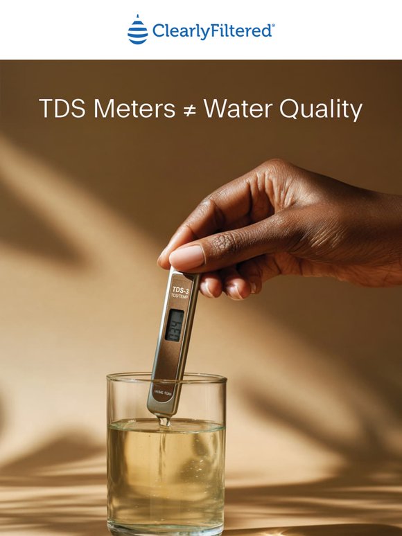 What TDS Meters Miss (And Why It Matters)